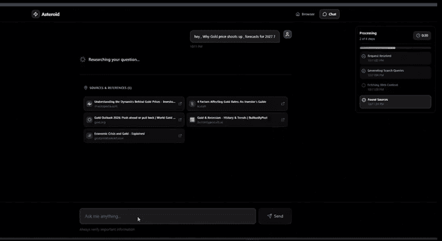 Asteroid is local and an intelligent web research assistant that combines agentic AI with Retrieval-Augmented Generation (RAG) to provide comprehensive, sourced answers to user questions in real-time.